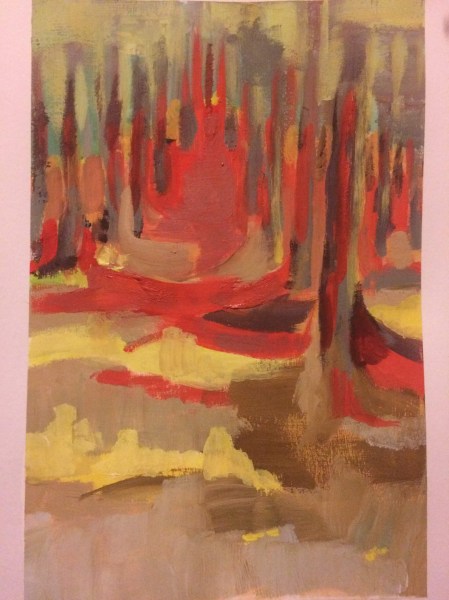Deirdre's painting of her memory of the forest in reds, yellows and browns.